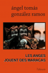 couverture du livre angeles tocan maracas couverture du livre angeles tocan maracas